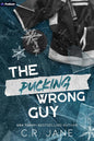 The Pucking Wrong Guy (The Pucking Wrong Series, Book 2)