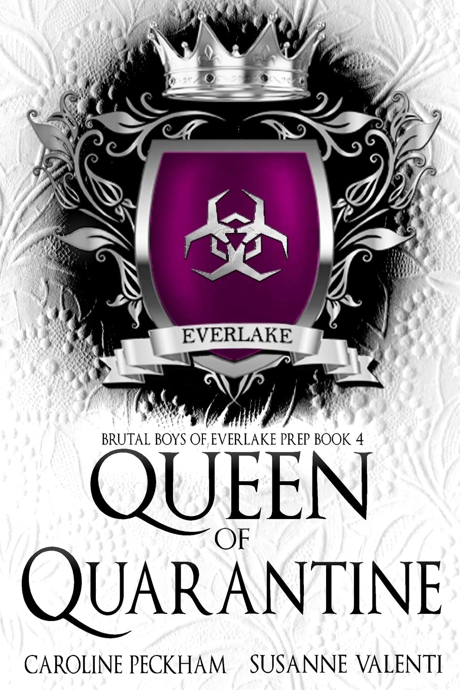 Queen of Quarantine (Brutal Boys of Everlake Prep #4)