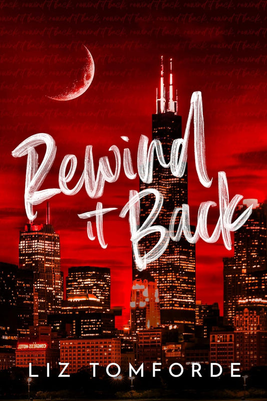 Rewind It Back (Windy City #5) Deluxe Edition