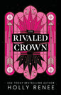 The Rivaled Crown (The Veiled Kingdom Book 3)