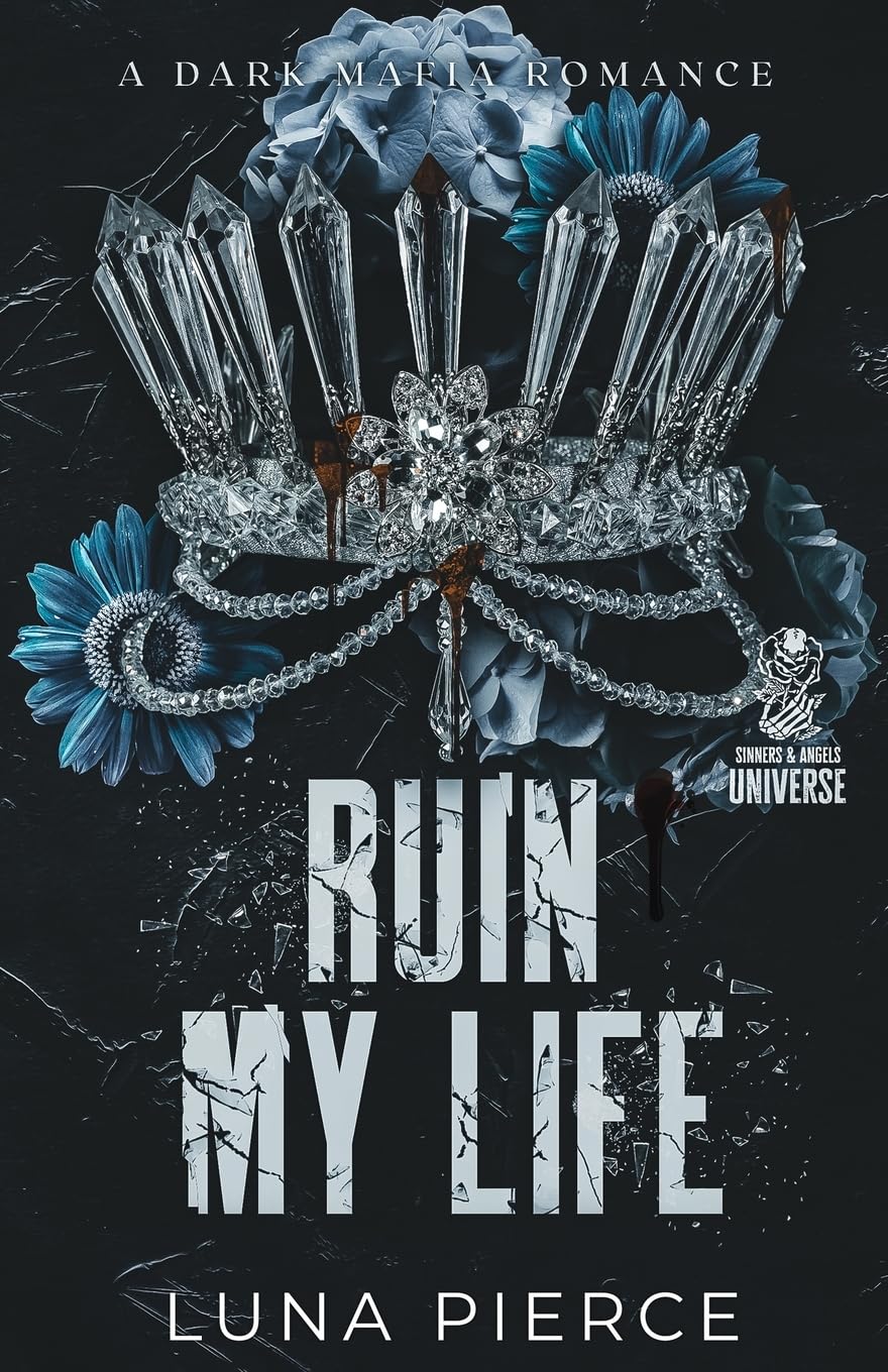 Ruin My Life (Sinners and Angels)
