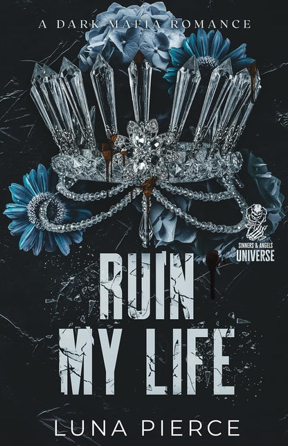 Ruin My Life (Sinners and Angels)