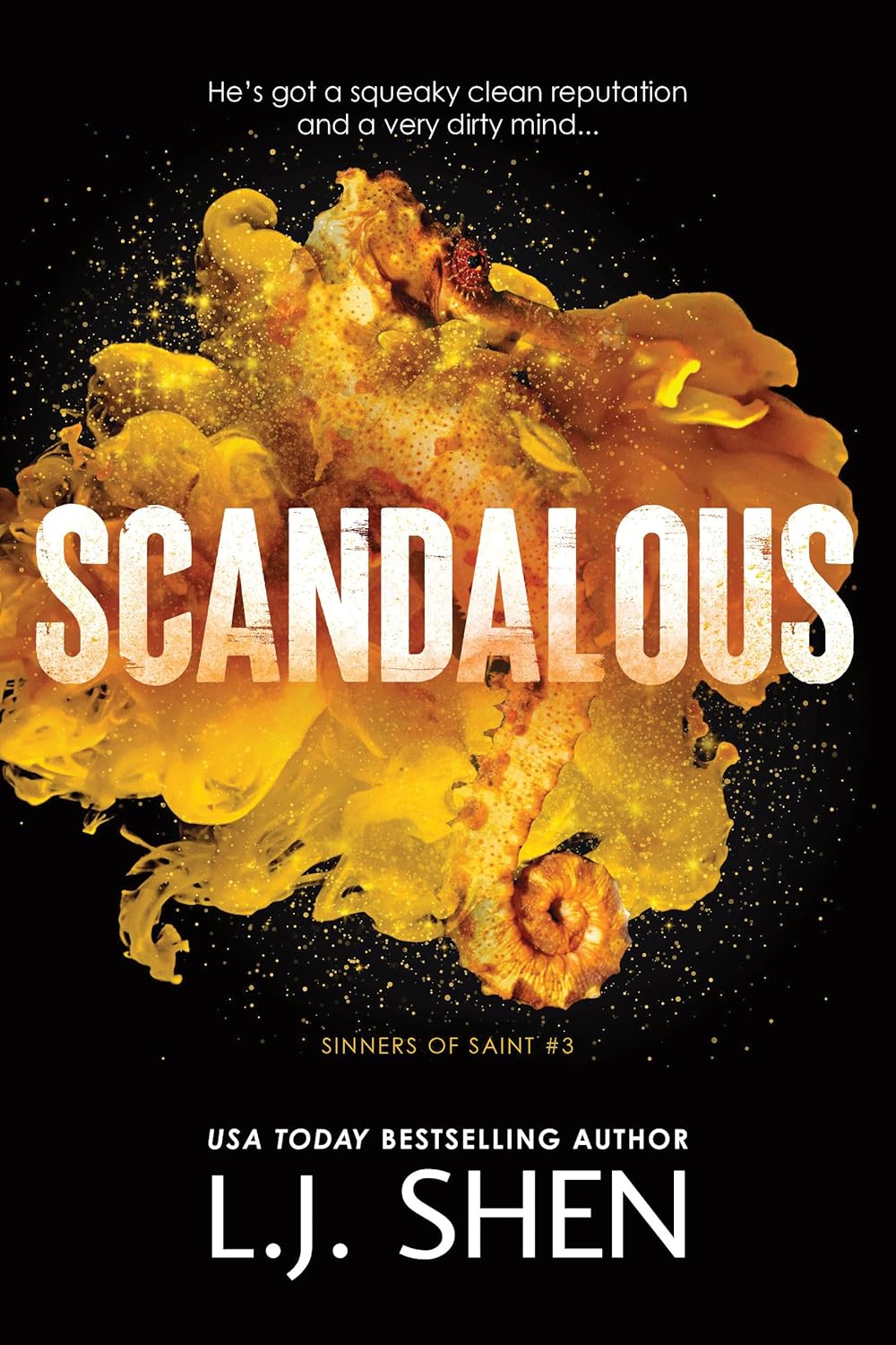 Scandalous (Sinners of Saint, Book 3) Special Edition
