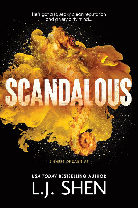 Scandalous (Sinners of Saint, Book 3) Special Edition