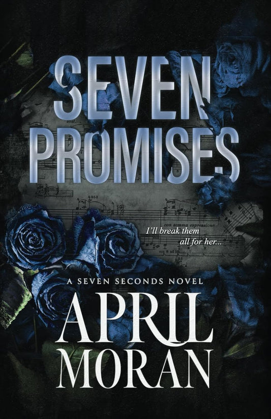 Seven Promises (Seven Seconds)