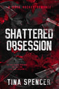 Shattered Obsession: A Dark Hockey Romance (Hudson Yards Series)