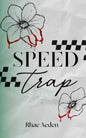 Speed Trap (Chequered Flag Series, Book 2)