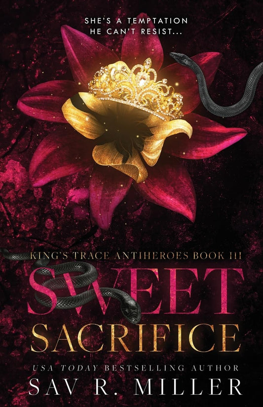 Sweet Sacrifice (King's Trace Antiheroes Book 3)