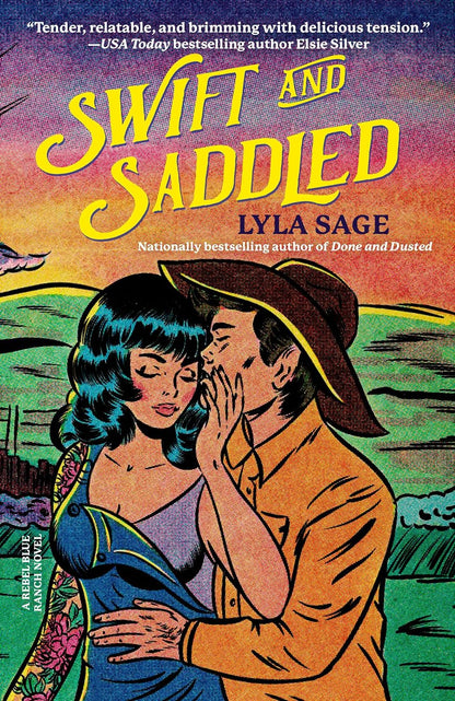 Swift & Saddled (Rebel Blue Ranch #2)