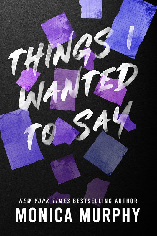 Things I Wanted to Say (Lancaster Prep, Book 1)