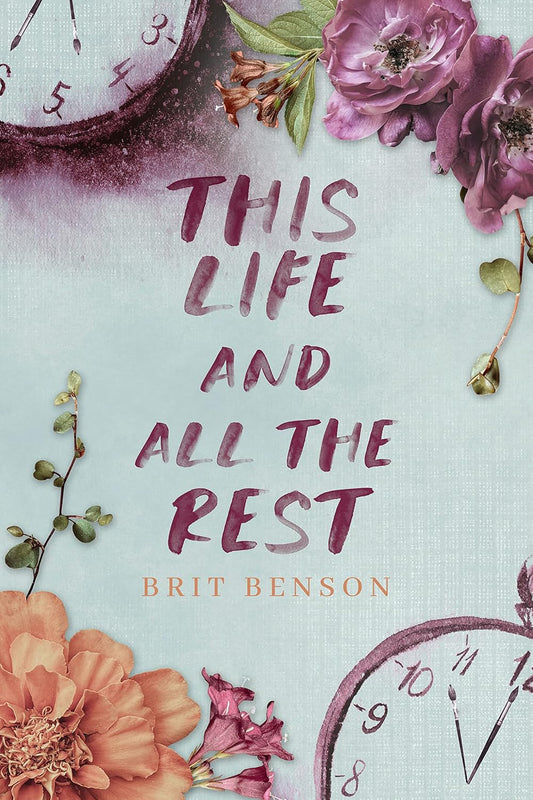 This Life & All The Rest (Next Life Book 2)