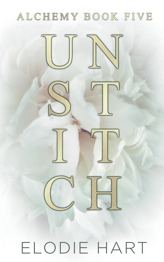 Unstitch (Alchemy, Book 5)