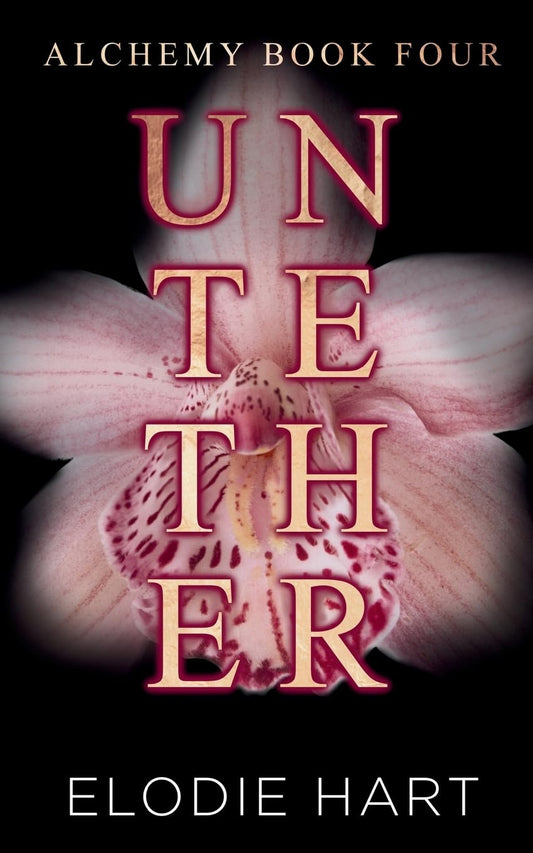 Untethered (Alchemy, Book 4)