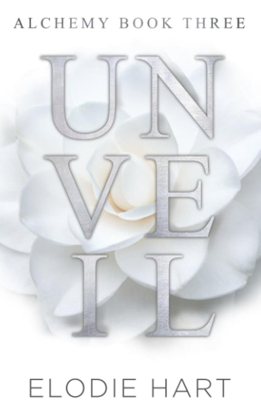 Unveil: A Hot Age Gap, Billionaire Romance (Alchemy, Book 3)