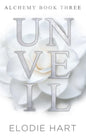 Unveil: A Hot Age Gap, Billionaire Romance (Alchemy, Book 3)