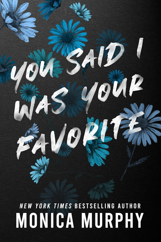 You Said I Was Your Favorite (Lancaster Prep, Book 5)