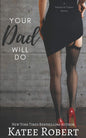 Your Dad Will Do (A Touch of Taboo, Book 1)